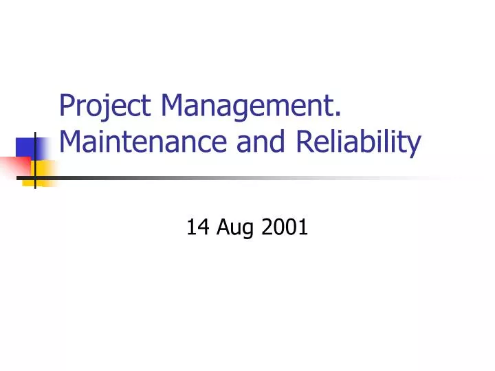 project management maintenance and reliability