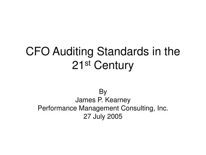 cfo auditing standards in the 21 st century