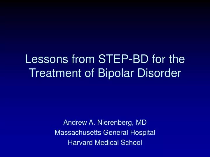 lessons from step bd for the treatment of bipolar disorder