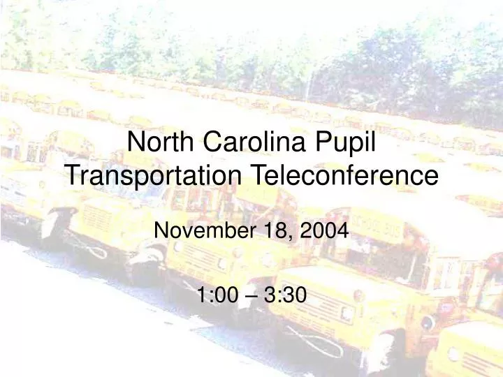 north carolina pupil transportation teleconference