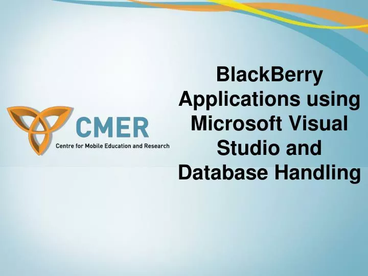 blackberry applications using microsoft visual studio and database handling