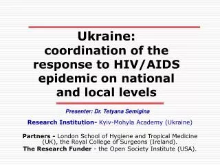 Ukraine: coordination of the response to HIV/AIDS epidemic on national and local levels