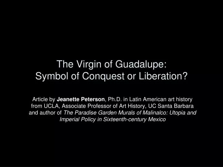 the virgin of guadalupe symbol of conquest or liberation