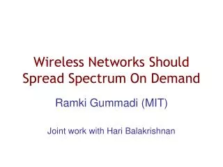 Wireless Networks Should Spread Spectrum On Demand