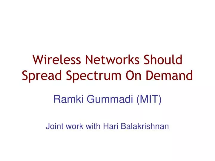 wireless networks should spread spectrum on demand