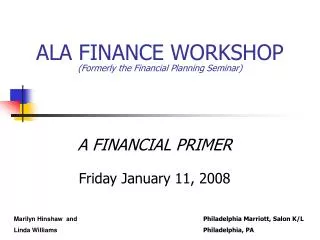 ALA FINANCE WORKSHOP (Formerly the Financial Planning Seminar)