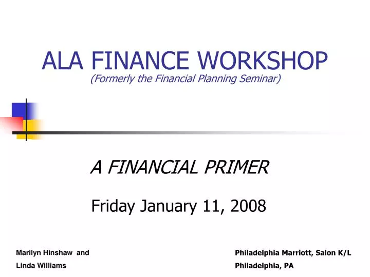 ala finance workshop formerly the financial planning seminar