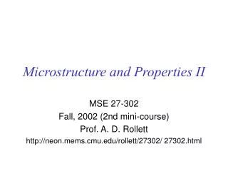 Microstructure and Properties II