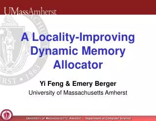 A Locality-Improving Dynamic Memory Allocator