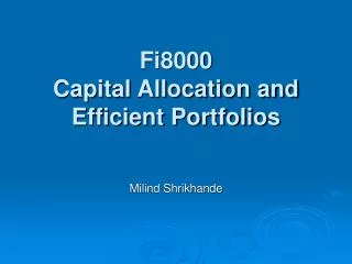 Fi8000 Capital Allocation and Efficient Portfolios