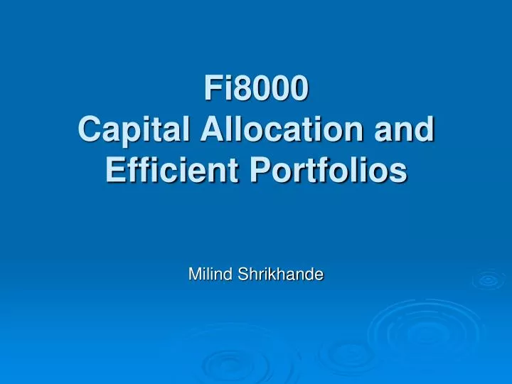fi8000 capital allocation and efficient portfolios