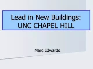 Lead in New Buildings: UNC CHAPEL HILL