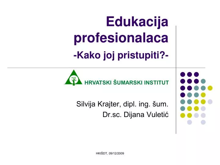 edukacija profesionalaca kako joj pristupiti