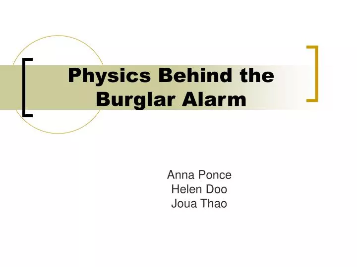 physics behind the burglar alarm