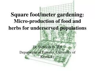 Square foot/meter gardening : Micro-production of food and herbs for underserved populations