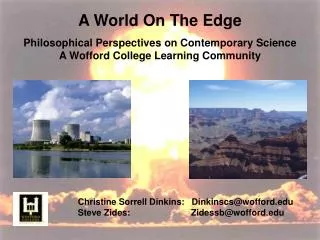 A World On The Edge Philosophical Perspectives on Contemporary Science A Wofford College Learning Community