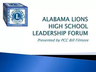 ALABAMA LIONS HIGH SCHOOL LEADERSHIP FORUM