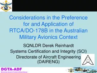 Considerations in the Preference for and Application of RTCA/DO-178B in the Australian Military Avionics Context