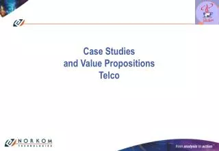 Case Studies and Value Propositions Telco