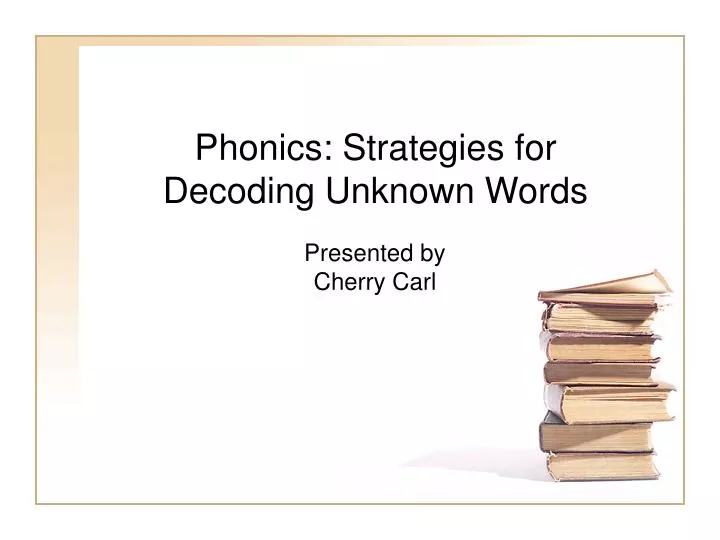 phonics strategies for decoding unknown words
