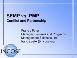 SEMP vs. PMP Conflict and Partnership