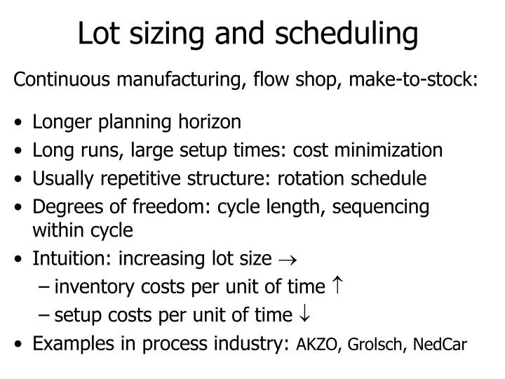 lot sizing and scheduling
