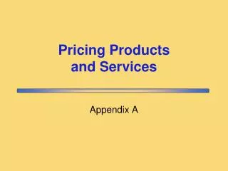 Pricing Products and Services