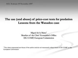 The use (and abuse) of price-cost tests for predation Lessons from the Wanadoo case