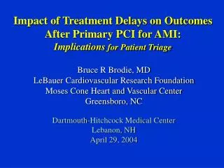 Impact of Treatment Delays on Outcomes After Primary PCI for AMI: Implications for Patient Triage
