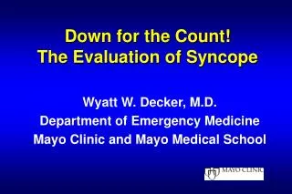 Down for the Count! The Evaluation of Syncope
