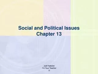 Social and Political Issues Chapter 13