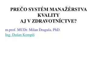 pre o syst m mana rstva kvality aj v zdravotn ctve