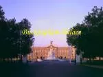 Buckingham Palace - slide 1