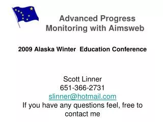Where are we in Alaska with progress monitoring? All districts were surveyed in Alaska with principals (60 %) primary re
