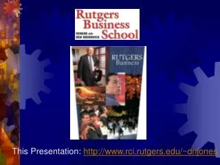 This Presentation: http://www.rci.rutgers.edu/~dhjones