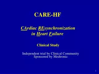 CARE-HF CA rdiac RE synchronization in H eart F ailure Clinical Study