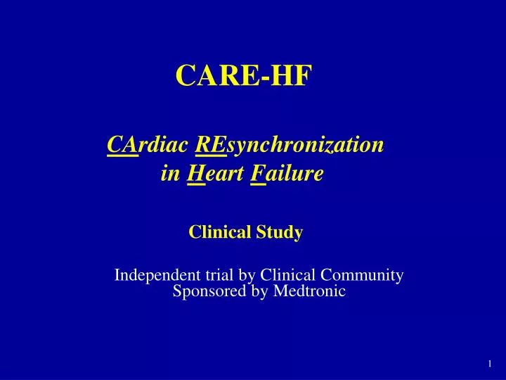 care hf ca rdiac re synchronization in h eart f ailure clinical study
