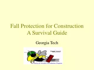 Fall Protection for Construction A Survival Guide