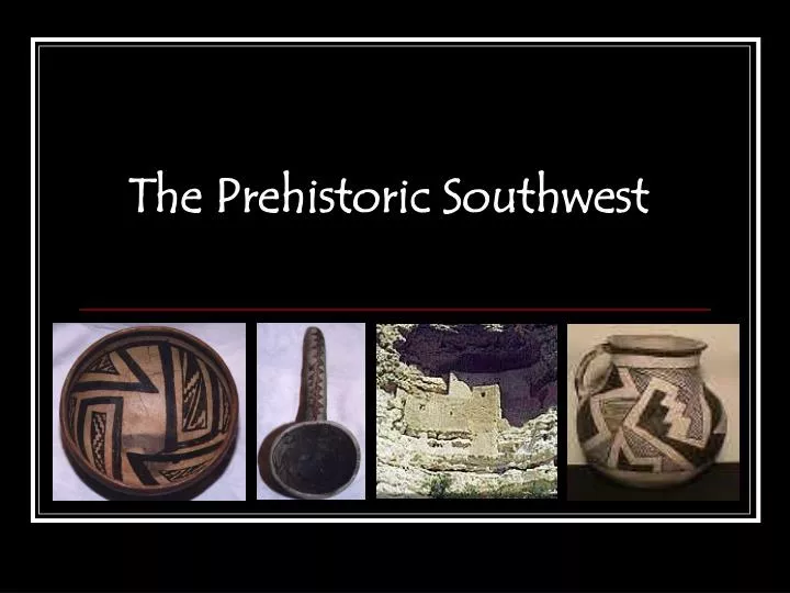 the prehistoric southwest