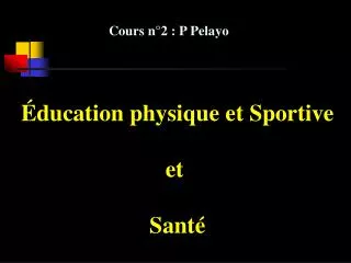Éducation physique et Sportive et Santé