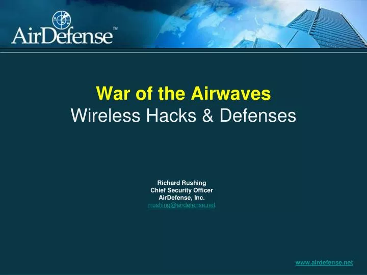 war of the airwaves wireless hacks defenses