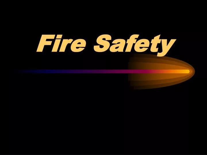 PPT - Fire Safety PowerPoint Presentation, Free Download - ID:1205970