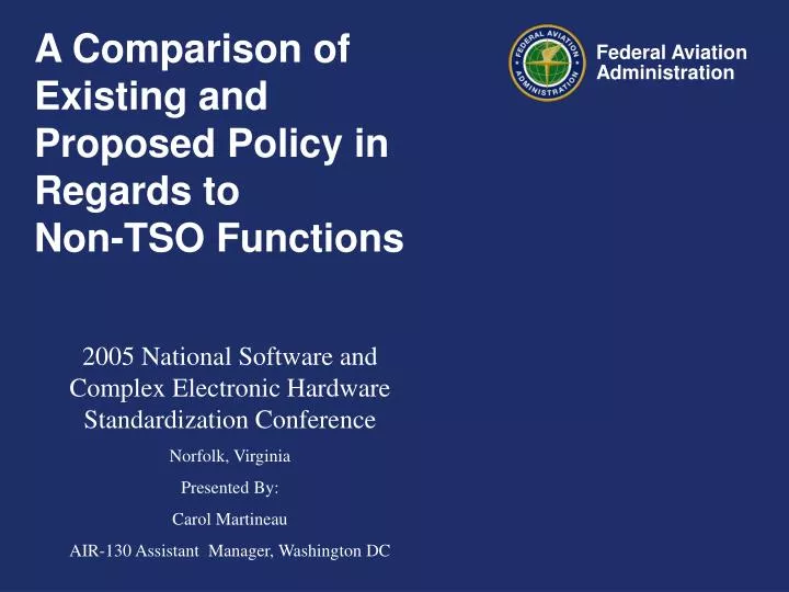 a comparison of existing and proposed policy in regards to non tso functions