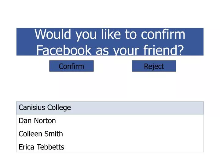 would you like to confirm facebook as your friend