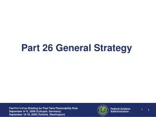 Part 26 General Strategy