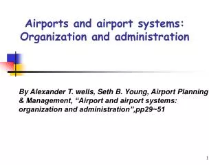 Airports and airport systems: Organization and administration