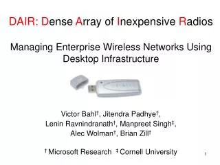 DAIR: D ense A rray of I nexpensive R adios Managing Enterprise Wireless Networks Using Desktop Infrastructure