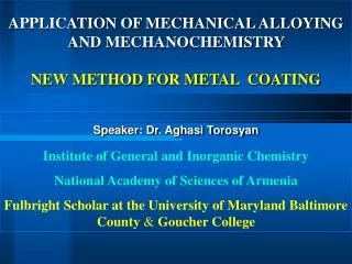 APPLICATION OF MECHANICAL ALLOYING AND MECHANOCHEMISTRY NEW METHOD FOR METAL COATING