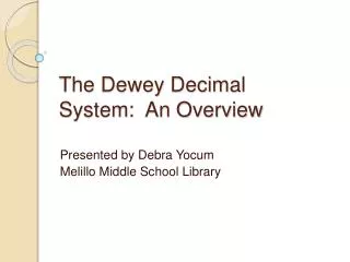 The Dewey Decimal System: An Overview