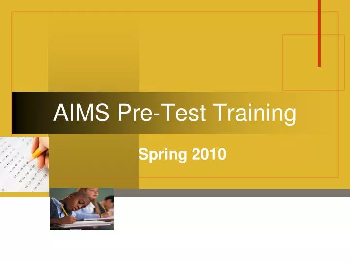 aims pre test training